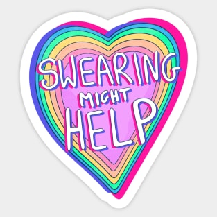 Swearing might help #2 Sticker